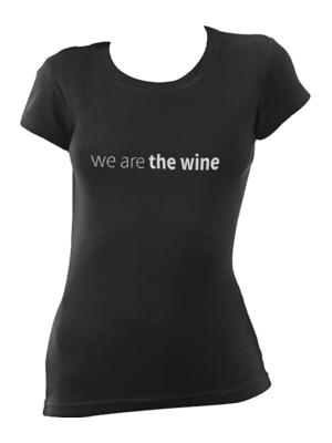 Black, fitted T-shirt with We are the wine printed in white on the front.